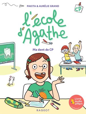 cover image of L'école d'Agathe CP--Ma dent de CP